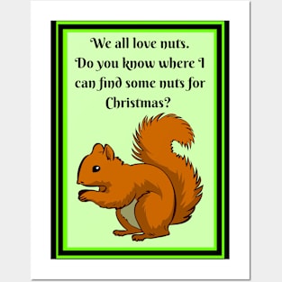 Squirrel wants nuts for Christmas Posters and Art